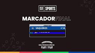 Semifinal Hormigas | Vaqueros vs Aguilas | PlayOffs MFL