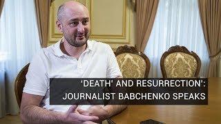 Journalist Arkady Babchenko on Staging His Death