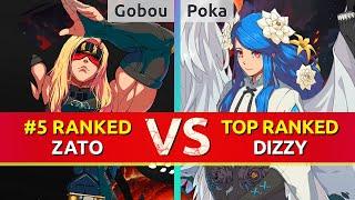 GGST ▰ Gobou (#5 Ranked Zato) vs Poka (TOP Ranked Dizzy). High Level Gameplay