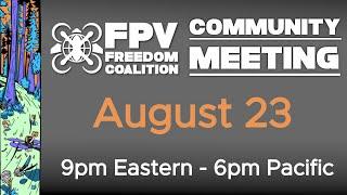 2023-08-23 FPV Freedom Coalition Community Meeting Livestream #remoteID