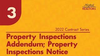 3 – Property Inspections Addendum; Property Inspections Notice