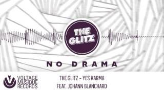 The Glitz - Yes Karma feat. Johann Blanchard (Original Mix) // Voltage Musique Official