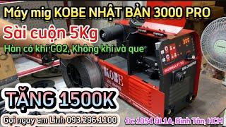 MÁY MIG KOBE 3000PRO 5KG HÀN SẮT KẼM TÔN INOX VÀ NHÔM. CỰC KHOẺ DỄ SÀI #mayhan #kobe #mayhanmig