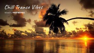 Chill Trance Vibes Vol. 1 | Summer Sunset Mix by Fred Mendez (2007) 