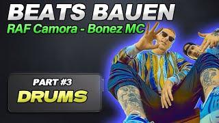  RAF Camora & Bonez MC Type Beat Tutorial – Part #3 Drums 