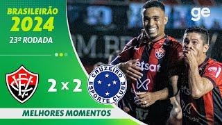 VITÓRIA 2 X 2 CRUZEIRO | MELHORES MOMENTOS | 23ª RODADA BRASILEIRÃO 2024 | ge.globo