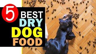 Best Dry Dog Food 2024  Top 5 Best Dry Dog Food Reviews