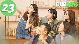 ENG SUB | Our Days | EP23 | 好团圆 | Bai Baihe, Li Chun, Wang Yuwen