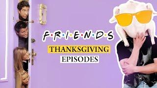 Thanks, FRIENDS: All THANKSGIVING Episodes You Won't Want to Miss!