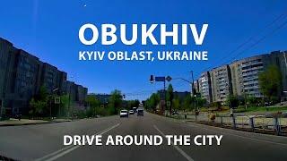 Obukhiv: Drive around the city. A trip to one of the most beautiful cities in Ukraine