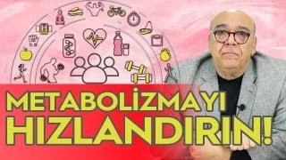 METABOLİZMAYI HIZLANDIRIN! - (7 Önemli Tavsiye!) / 5 Dakikada Sağlık