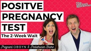 THE TWO WEEK WAIT: OB/GYN and Pediatrician Explain