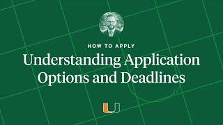 How to Apply: Admission Options and Deadlines