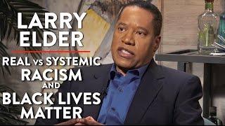 Real Racism and "Bogus" Black Lives Matter (Pt. 1) | Larry Elder | POLITICS | Rubin Report