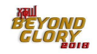 XTcW Presents: Beyond Glory 2018