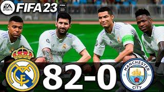 FIFA 23 - MESSI, RONALDO, MBAPPE, NEYMAR, ALL STARS | REAL MADRID 82-0 MAN CITY