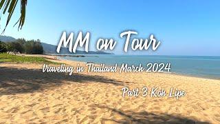 Thailand Travel Koh Lipe 2024 4 weeks Thailand vacation MM on Tour Part 3