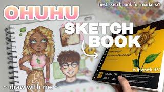 OHUHU SKETCHBOOK REVIEW // Spiral-Bound Marker Pad // Chill Draw with Me