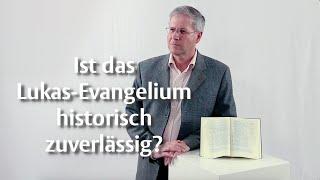 Ist das Lukas Evangelium historisch zuverlässig? - Prof. Dr. Rainer Riesner