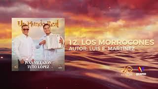 Iván Villazón & Tuto López - Los Morrocones (Audio Oficial)