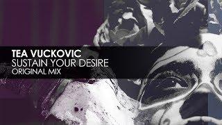 Tea Vuckovic - Sustain Your Desire (Original Mix)