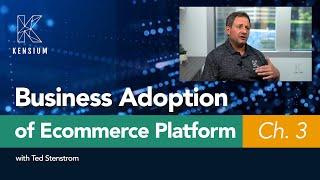 Adoption of Your Ecommerce Platform