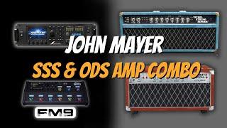 John Mayer Fractal Tone Tutorial | SSS & ODS Amp Combo!