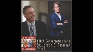 Interview with Jordan Peterson (excerpt) | Open College No. 18 | Stephen Hicks