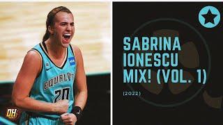 Sabrina Ionescu Highlight Mix! (Vol. 1 • 2022 Season)