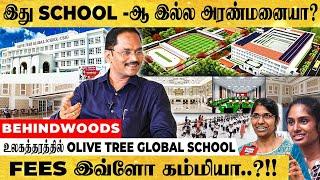 Middle Class Student -க்கும் World Class -ல் கல்வி.. OLIVE TREE-ல் அலைமோதும் பெற்றோர் | Live Visit