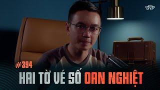 HAI TỜ VÉ SỐ OAN NGHIỆT - Chuyện tâm linh Nguyễn Huy kể #394