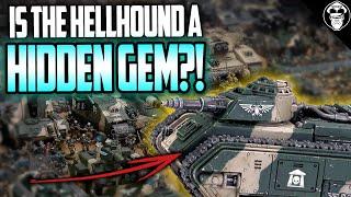 Is the Hellhound a HIDDEN GEM! | Astra Militarum | Warhammer 40,000