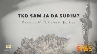 Tko sam ja da sudim?