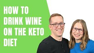 How To Drink Wine On The Keto Diet | Keto Q&A with Health Coach Tara & Jeremy