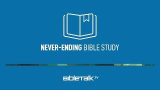 The Never-Ending Bible Study with Mike Mazzalongo