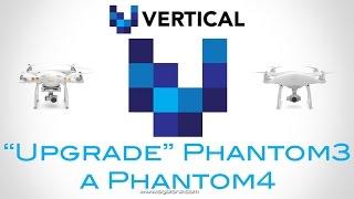 Vertical Studio: Upgrade de vuelo del P3P al P4. Review y tutorial ESPAÑOL