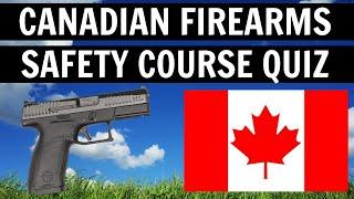 CANADIAN FIREARMS SAFETY COURSE QUIZ (2024)