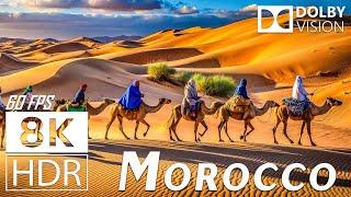 8K HDR With Dolby Vision - Morocco: Experience the Stunning Beauty of the North African Country