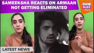 Exclusive: Sameeksha Sud REACTS on Armaan Malik not getting eliminated after slapping Vishal Pandey