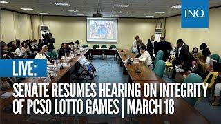 LIVE: Senate resumes hearing on integrity of PCSO lotto games  | March 18