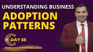 Adoption Patterns: Innovators, Early Adopters, Early Majority, Late Majority, Laggards