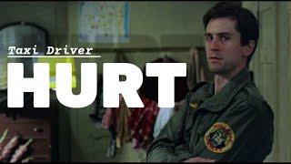 Taxi Driver | Hurt