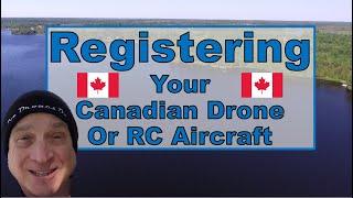 How to Register your Drone or RC Aircraft in Canada