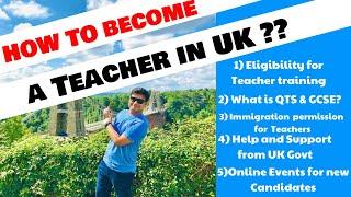 How to Become Teacher in UK | Routes into Teaching | Process and Qualifications  | Get into teaching