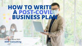 Here's how to write a pandemic-proof Business Plan!