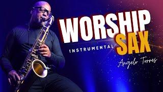 Angelo Torres - As Melhores do WORSHIP SAXOFONE / Sax Instrumental Gospel