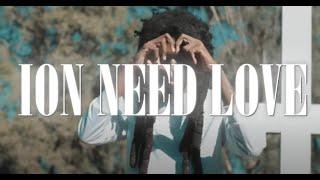 Foolio - Ion Need Love (Official Music Video)