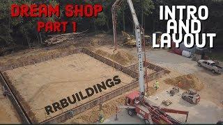 Building the dream: Intro and layout
