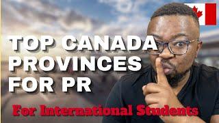 Best Canadian Provinces for International Students to Get PR Fast!