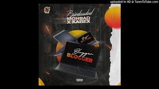 Biesloaded Ft Mohbad & Kabex - Blogger Blogger (Official Audio)